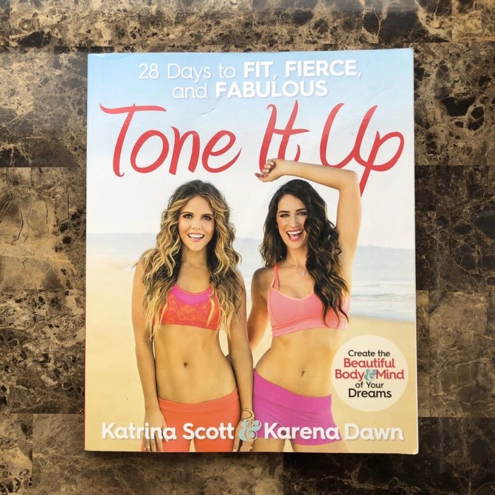 Tone it Up Book by Katrina Scott & Karena Dawn Paperback 2015